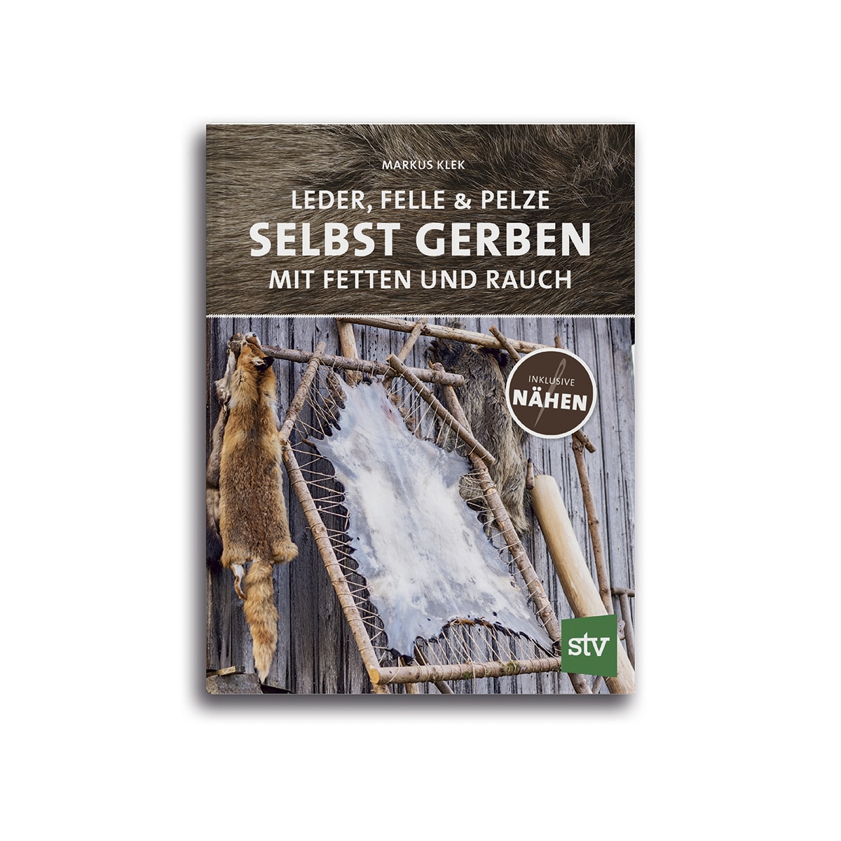 Leder, Felle & Pelze selbst gerben